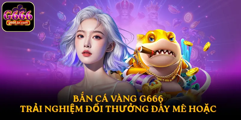 Bắn cá Vàng